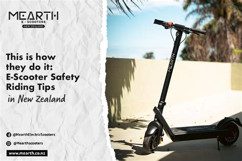 This Is How They Do It: E-Scooter Safety Riding Tips in New Zealand – Mearth New Zealand