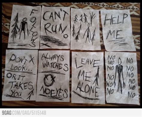 Slender man notes should put these in the woods lol