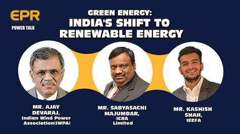 Green Energy: India’s Shift to Renewable Energy | EPR Magazine | Power Talk