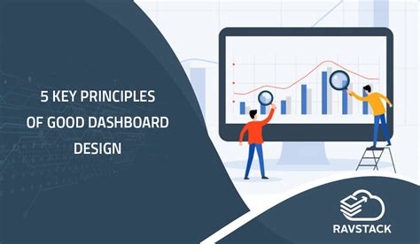 5 Key Principles Of Good Dashboard Design - RavStack