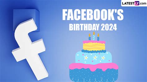 Festivals & Events News | Everything To Know About Facebook's Birthday | 🙏🏻 LatestLY