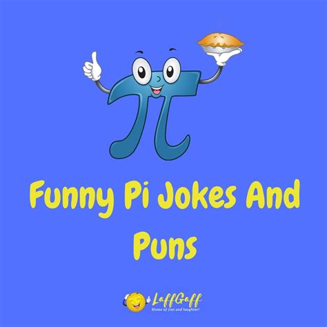 25+ Hilarious Pi Jokes And Puns! | LaffGaff