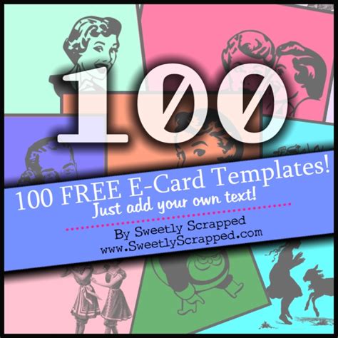 Sweetly Scrapped: 100 Free E-Card Templates.....