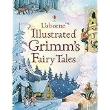 Amazon.com: Usborne Illustrated Grimm's Fairy Tales: 9780794524098 ...