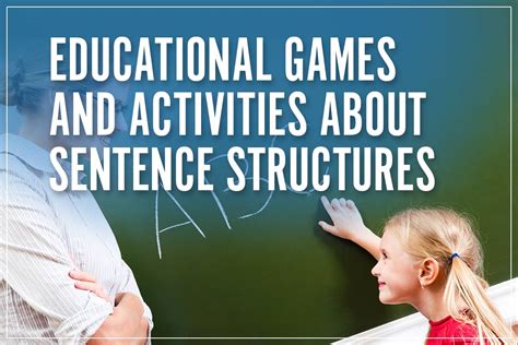 Educational Games and Activities about Sentence Structures