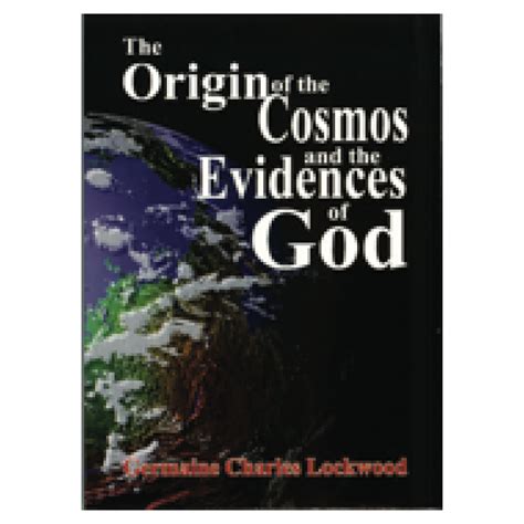 Origin of the Cosmos and the Evidences of God, The | World Evangelism Media Store