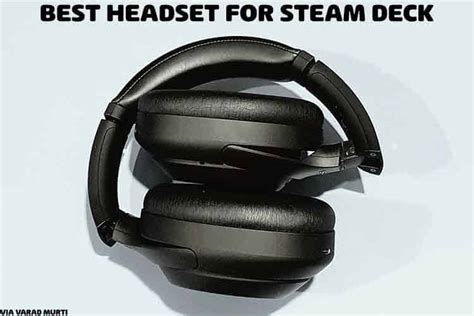 7 Best Wireless Headsets for the Steam Deck - Setupgamers