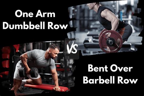 One Arm Dumbbell Row vs Bent Over Barbell Row (Pros & Cons) – Horton Barbell