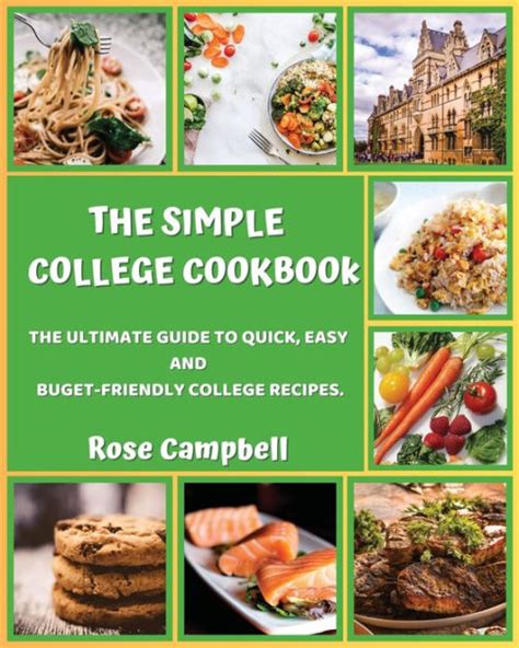 THE SIMPLE COLLEGE COOKBOOK: THE ULTIMATE GUIDE TO QUICK, EASY AND ...