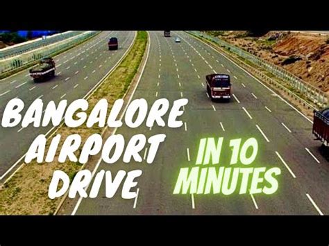 Bangalore International Airport Drive in 10mts Outer Ring Road IT Corridor *HD* - YouTube