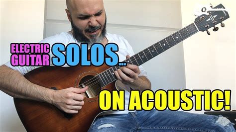 Electric Guitar SOLOS... On Acoustic! | Guitar, Guitar solo, Acoustic