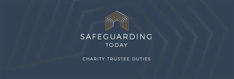 Charity Trustees Duties - Safeguarding Today Online