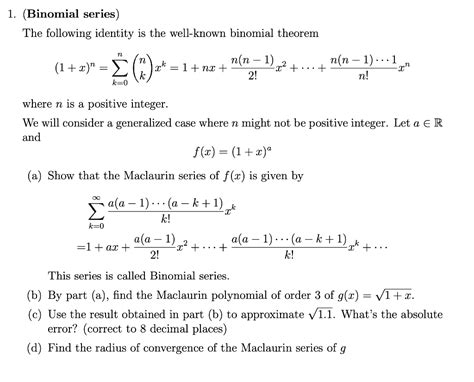 Solved 1. (Binomial series) The following identity is the | Chegg.com