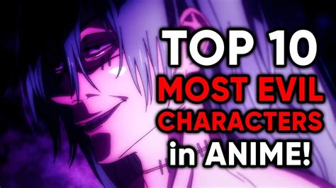 Top 10 Most Evil Anime Characters - YouTube