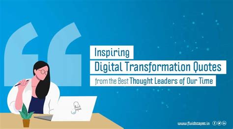 12 Inspiring Digital Transformation Quotes from the Best Thought Leaders of Our Time | Fluidscapes