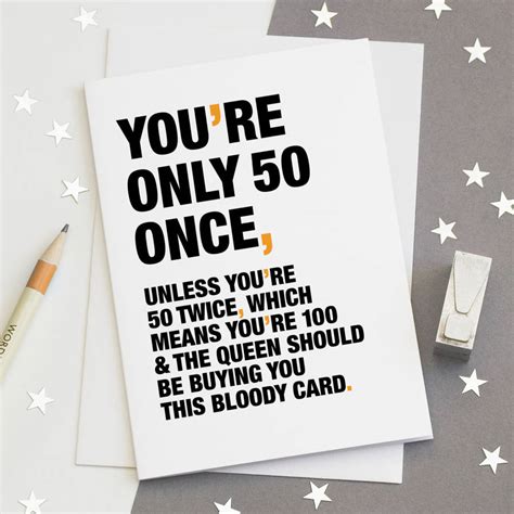 'you're only 50 once' funny 50th birthday card by wordplay design | notonthehighstreet.com