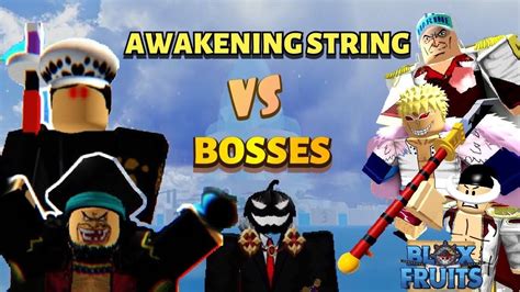 AWAKENING STRING VS EVERY BOSSES IN Blox Fruits | update 13 - YouTube