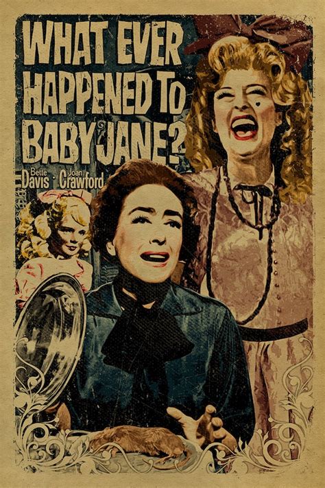 What Ever Happened to Baby Jane poster. Bette Davis. Joan