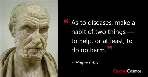 “As to diseases, make a habit of two…” Hippocrates Quote