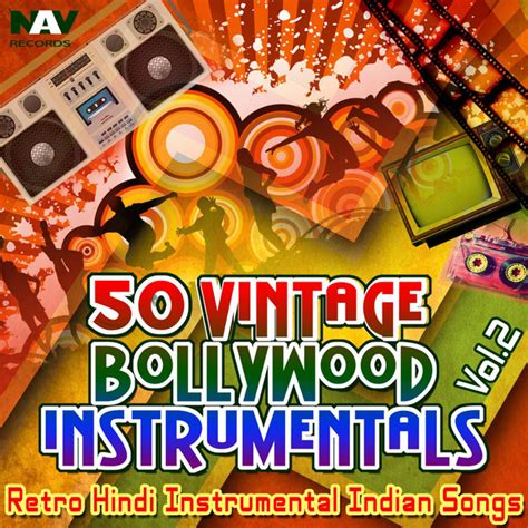 50 Vintage Bollywood Instrumentals: Retro Hindi Indian Instrumental ...