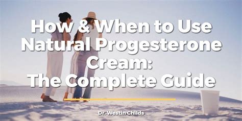 How and When to use Natural Progesterone Cream (The complete guide ...