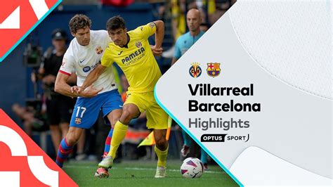 HIGHLIGHTS: Villarreal v Barcelona | LALIGA - YouTube