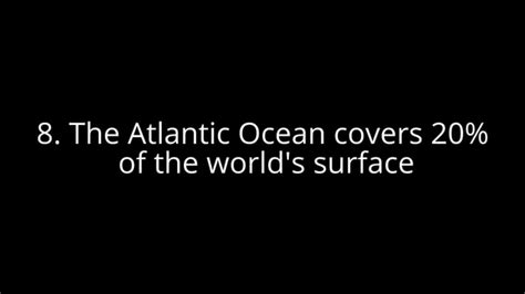 Ocean Series Interesting Facts About Atlantic Ocean