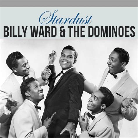 Billy Ward & The Dominoes - Stardust [digital single] (2013) :: maniadb.com