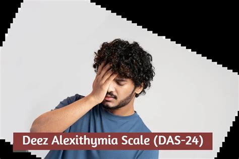 Alexithymia Test - Deez Alexithymia Scale (DAS-24)