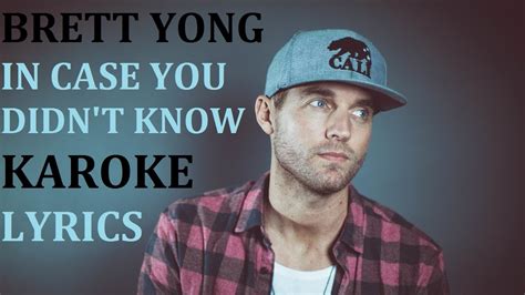 BRETT YOUNG - IN CASE YOU DIDN'T KNOW KARAOKE COVER LYRICS - YouTube