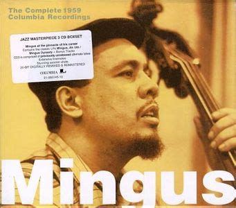 Charles Mingus - The Complete 1959 Columbia Recordings Lyrics and Tracklist | Genius