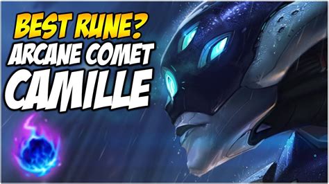 ARCANE COMET CAMILLE, HER BEST RUNE? | League of Legends - YouTube