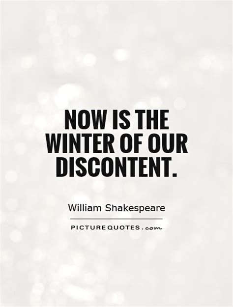 Now is the winter of our discontent | Picture Quotes