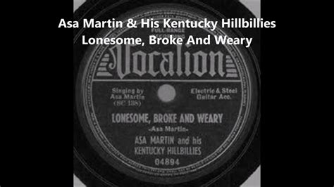 Asa Martin & His Kentucky Hillbillies-Lonesome, Broke And Weary - YouTube