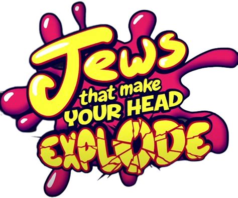 Jews that make you head explode! Blank Template - Imgflip