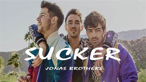 Sucker -JONAS BROTHER-lyrics - YouTube