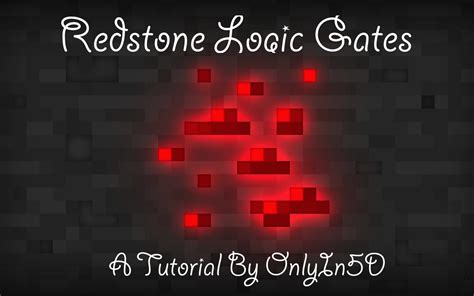 Tutorial to Logic Gates in Minecraft Minecraft Blog