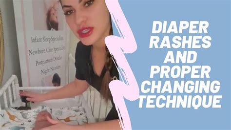 Diaper Rashes and Proper Changing Technique - YouTube