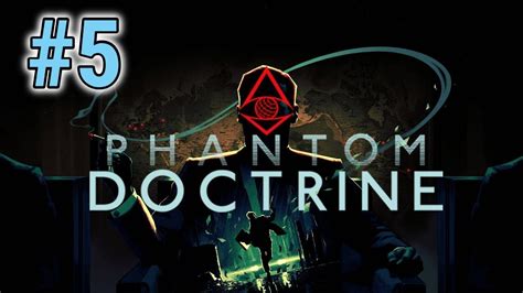 [Episode 5] Phantom Doctrine PS4 Gameplay [Overwatch] - YouTube