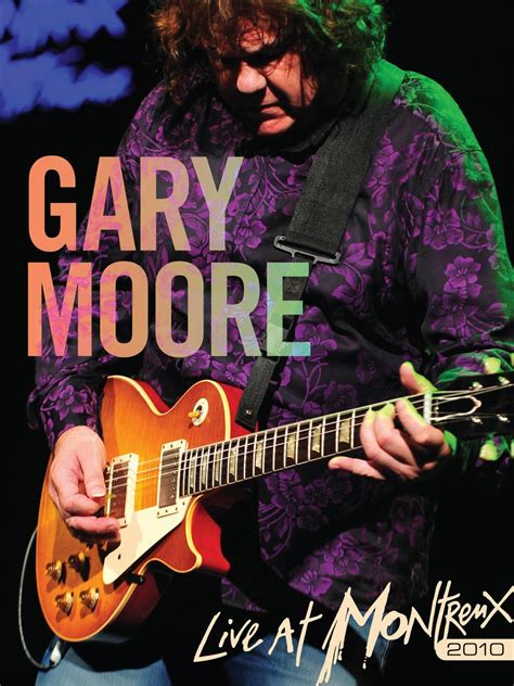 Prime Video: Gary Moore - Live at Montreux 2010