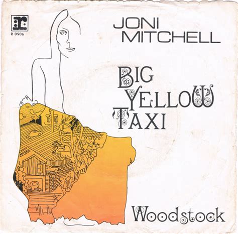 Joni Mitchell - Big Yellow Taxi (Vinyl, 7", 45 RPM, Single) | Discogs