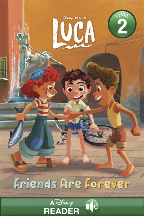 Luca: Friends Are Forever by Disney Books - Disney-Pixar, Luca Books