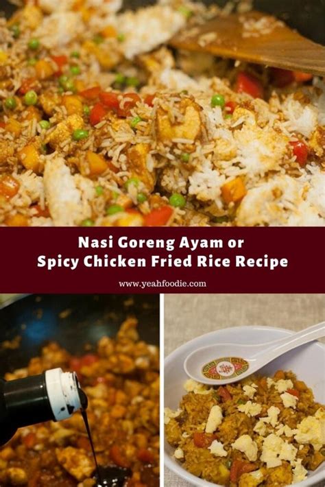 Nasi Goreng Ayam or Spicy Chicken Fried Rice Recipe