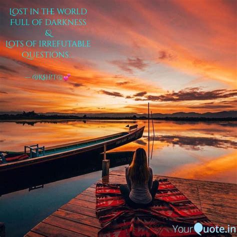 Lost in the world Full of... | Quotes & Writings by AKSHITA MADAAN | YourQuote