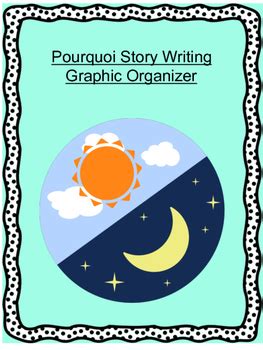 Pourquoi Story Writing Graphic Organizer by Michelle Matson | TpT