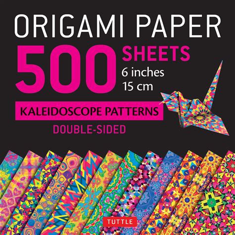 Origami Paper 500 sheets Kaleidoscope Patterns 6" (15 cm): Tuttle Origami Paper: Double-Sided ...