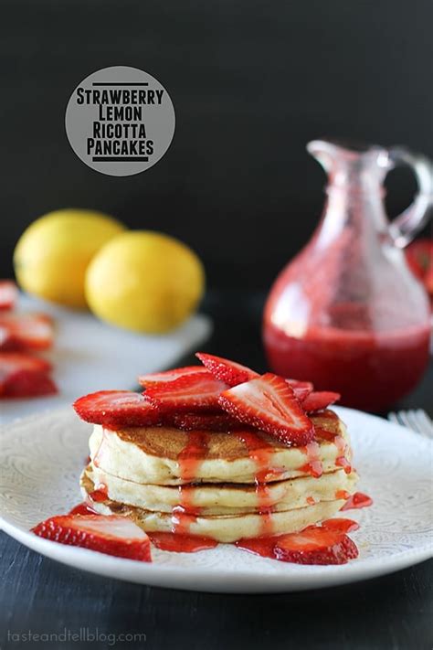 Strawberry Lemon Ricotta Pancakes - Taste and Tell