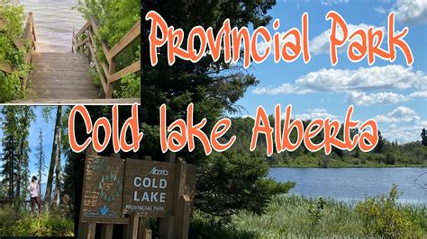 COLD LAKE PROVINCIAL PARK ( Cold lake Alberta Canada ) Hiking with ...