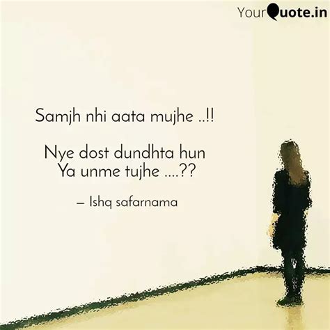 Samjh nhi aata mujhe ..!!... | Quotes & Writings by Ishq safarnama | YourQuote