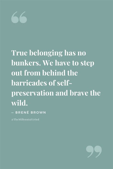 50 Braving The Wilderness Quotes by Brené Brown | The Millennial Grind